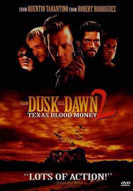 嗜血狂魔 From Dusk Till Dawn 2: Texas Blood Money線上看