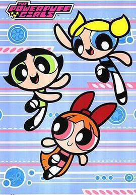 飛天小女警 第四季 The Powerpuff Girls Season 4線上看