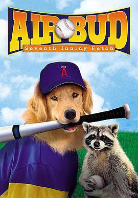 飛狗巴迪4：第七局獲勝 Air Bud: Seventh Inning Fetch線上看