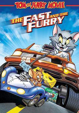 貓和老鼠: 飆風天王 Tom And Jerry The Fast And The Furry線上看