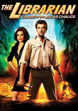 圖書館員：聖杯的詛咒 The Librarian: The Curse of the Judas Chalice線上看