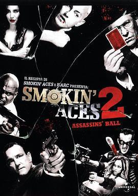 五路追殺令2：刺客舞會 Smokin' Aces 2: Assassins' Ball線上看