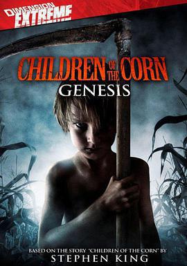 玉米地的孩子:起源 Children of the Corn: Genesis線上看