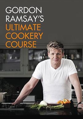 戈登·拉姆齊終極烹飪教程 Gordon Ramsay's Ultimate Cookery Course線上看