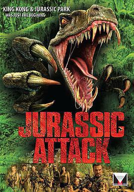 侏羅紀進攻 Jurassic Attack線上看