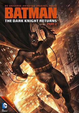 蝙蝠俠：黑暗騎士歸來(下) Batman: The Dark Knight Returns, Part 2線上看