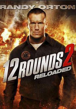 12回合2：重裝上陣 12 Rounds: Reloaded線上看