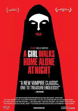 獨自夜歸的女孩 A Girl Walks Home Alone at Night線上看