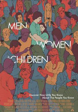 男人女人和孩子 Men, Women & Children線上看