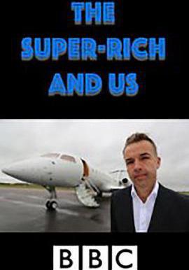 巨富與我們 The Super Rich and Us線上看