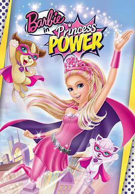 芭比之公主的力量 Barbie in Princess Power線上看