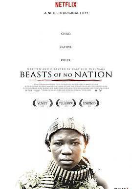 無境之獸 Beasts of No Nation線上看