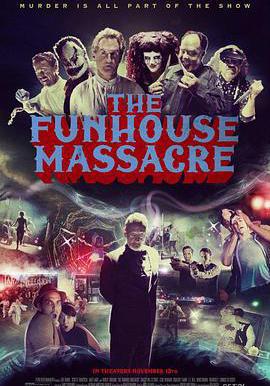 尖叫屋大屠殺 The Funhouse Massacre線上看