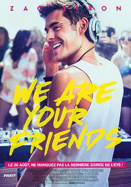 我們是你的朋友 We Are Your Friends線上看