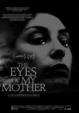 母親的雙眼 The Eyes of My Mother線上看