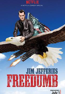 吉姆·傑弗里斯：蠢上天 Jim Jefferies: Freedumb線上看