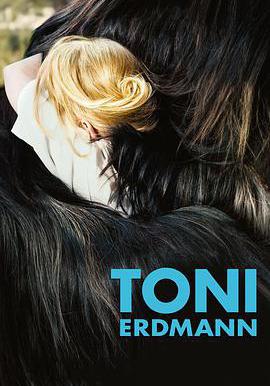 托尼·厄德曼 Toni Erdmann線上看