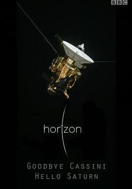 地平線系列:再見卡西尼號,你好土星 Horizon: Goodbye Cassini - Hello Saturn線上看