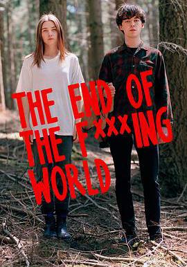 去他*的世界 第一季 The End of the F***ing World Season 1線上看