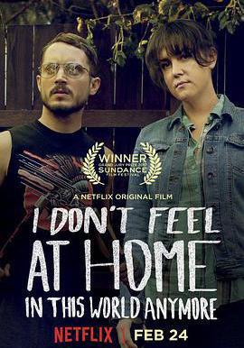無處爲家 I Don't Feel at Home in This World Anymore線上看