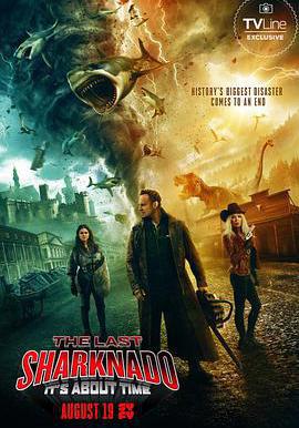 鯊捲風6：最後的鯊捲風 The Last Sharknado: It's About Time線上看