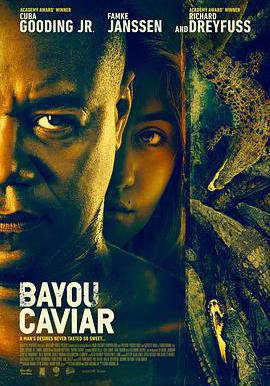 路易斯安納魚子醬 Bayou Caviar線上看