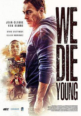 鐵拳威龍 We Die Young線上看