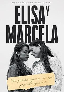 伊莉莎與瑪瑟拉 Elisa y Marcela線上看