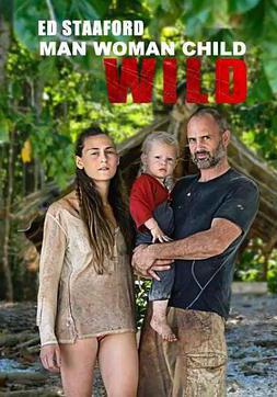 單挑荒野一家 ED Stafford: Man Woman Child Wild線上看