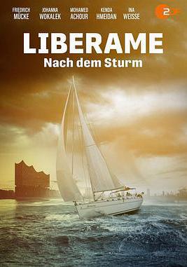 利伯拉梅號: 風暴之後 第一季 Liberame - Nach dem Sturm Season 1線上看