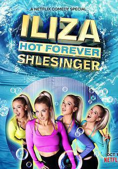 伊麗莎·施萊辛格：永遠火辣辣 Iliza Shlesinger: Hot Forever線上看