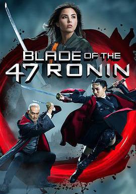 四十七浪人之刃 Blade of the 47 Ronin線上看