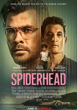 蜘蛛頭 Spiderhead線上看