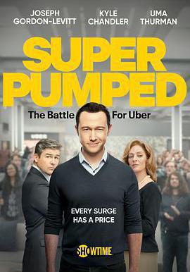 超蓬勃：優步之戰 第一季 Super Pumped: The Battle For Uber Season 1線上看