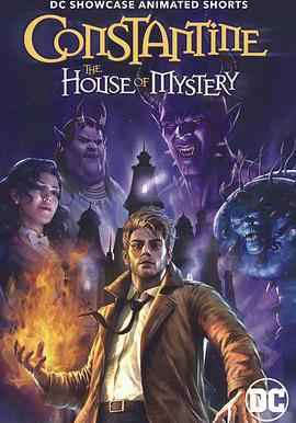 康斯坦丁：神祕之屋 Constantine: House of Mystery線上看