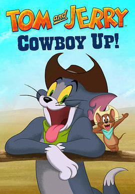 貓和老鼠：西部大冒險 Tom and Jerry: Cowboy Up線上看