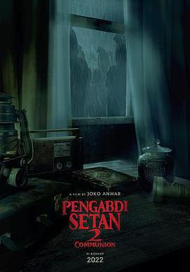 撒旦的奴隸2 Pengabdi Setan 2: Communion線上看