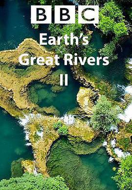 地球壯觀河流之旅 第二季 Earth's Great Rivers Season 2線上看