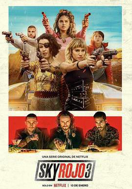 紅日狂花 第三季 Sky Rojo Season 3線上看