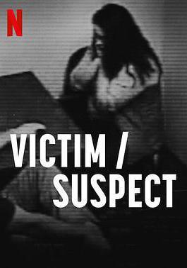 受害者/嫌疑人 Victim/Suspect線上看