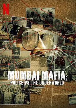 孟買黑幫：警察對抗黑社會 Mumbai Mafia: Police vs The Underworld線上看