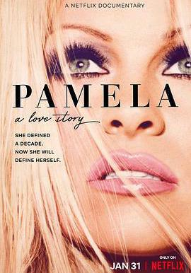 帕米拉·安德森: 我的愛情故事 Pamela: A Love Story線上看