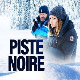 雪道疑雲 第一季 Piste noire Season 1線上看