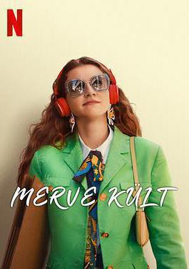 做自己萬歲 Merve Kült線上看