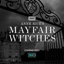 梅菲爾女巫 第一季 Anne Rice’s Mayfair Witches Season 1線上看