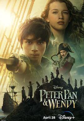 彼得·潘與溫蒂 Peter Pan & Wendy線上看