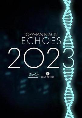 黑色孤兒：迴響 Orphan Black: Echoes線上看