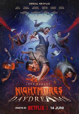 喬可·安華的噩夢與白日夢 Joko Anwar's Nightmares and Daydreams線上看