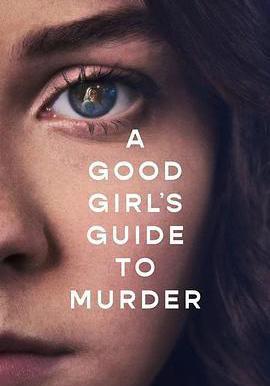 好女孩的謀殺調查指南 A Good Girl's Guide to Murder線上看