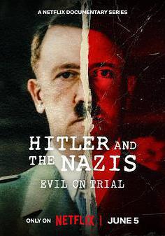 希特勒與納粹：惡行審判 Hitler and the Nazis: Evil on Trial線上看